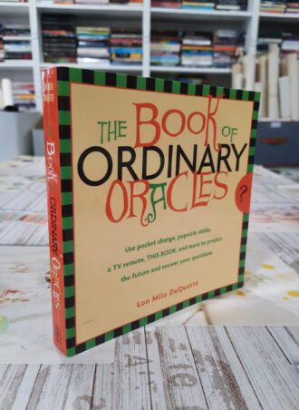 The Book of Ordinary Oracles - Lon Milo DuQuette