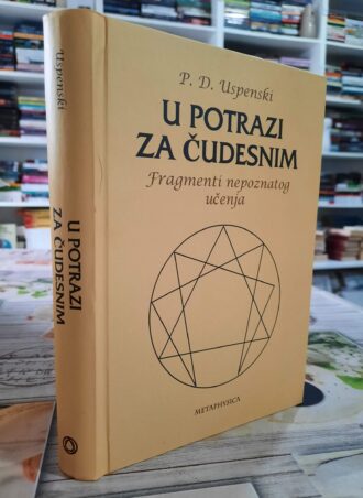 U potrazi za čudesnim - P. D. Uspenski