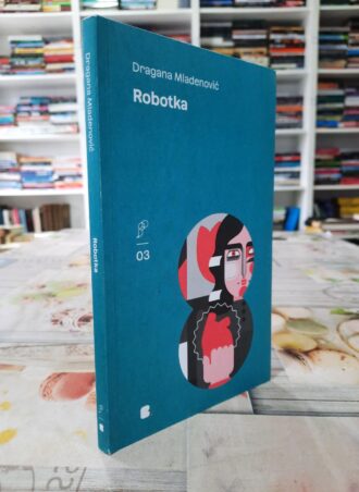 Robotka - Dragana Mladenović
