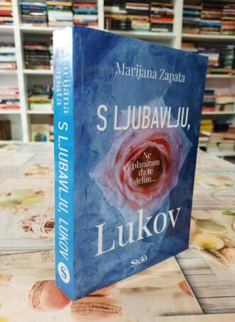 S LJUBAVLJU, LUKOV – Marijana Zapata