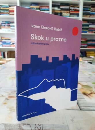 Skok u prazno - Ivana Elezović Babić