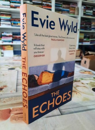 THE ECHOES – Evie Wyld