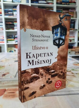 Ubistvo u Kapetan Mišinoj – Nenad Novak Stefanović