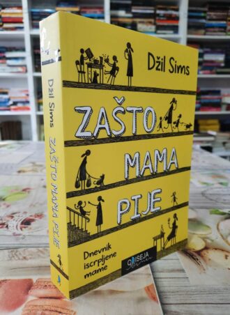 Zašto mama pije - Džil Sims
