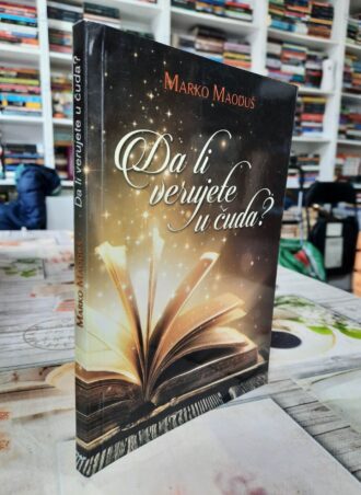 Da li verujete u čuda – Marko Maoduš