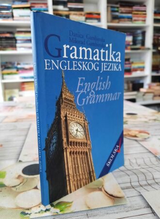 Gramatika engleskog jezika - Danica i Milorad Gambić