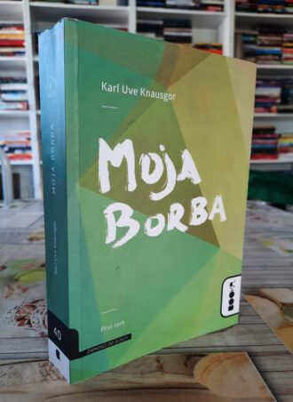 Moja borba - Karl Uve Knausgor