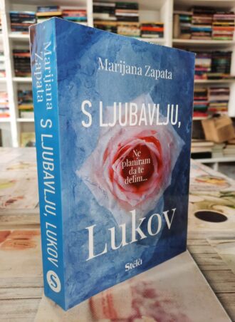 S ljubavlju, Lukov - Marijana Zapata