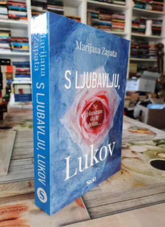 S ljubavlju, Lukov - Marijana Zapata