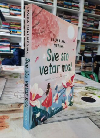 Sve što vetar nosi - Laura Imai Mesina
