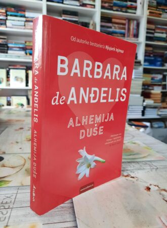 Alhemija duše - Barbara de Anđelis