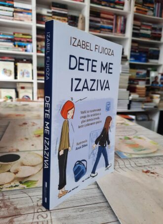 Dete me izaziva - Izabel Fijioza