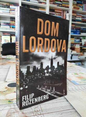 Dom lordova - Filip Rozenberg