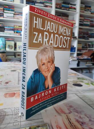 Hiljadu imena za radost - Bajron Kejti - Stiven Mičel