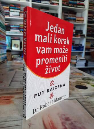 Jedan mali korak vam može promeniti život - Dr Robert Maurer