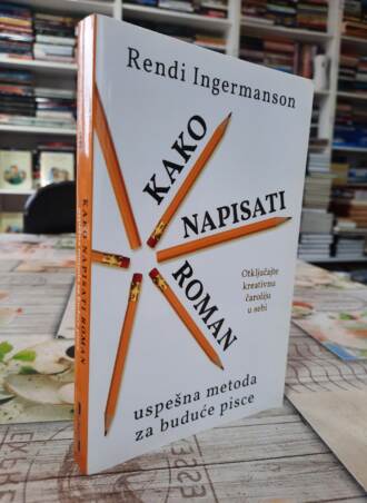 Kako napisati roman - Rendi Ingermanson