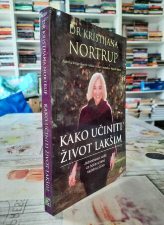 Kako učiniti život lakšim - Dr Kristijana Nortrup