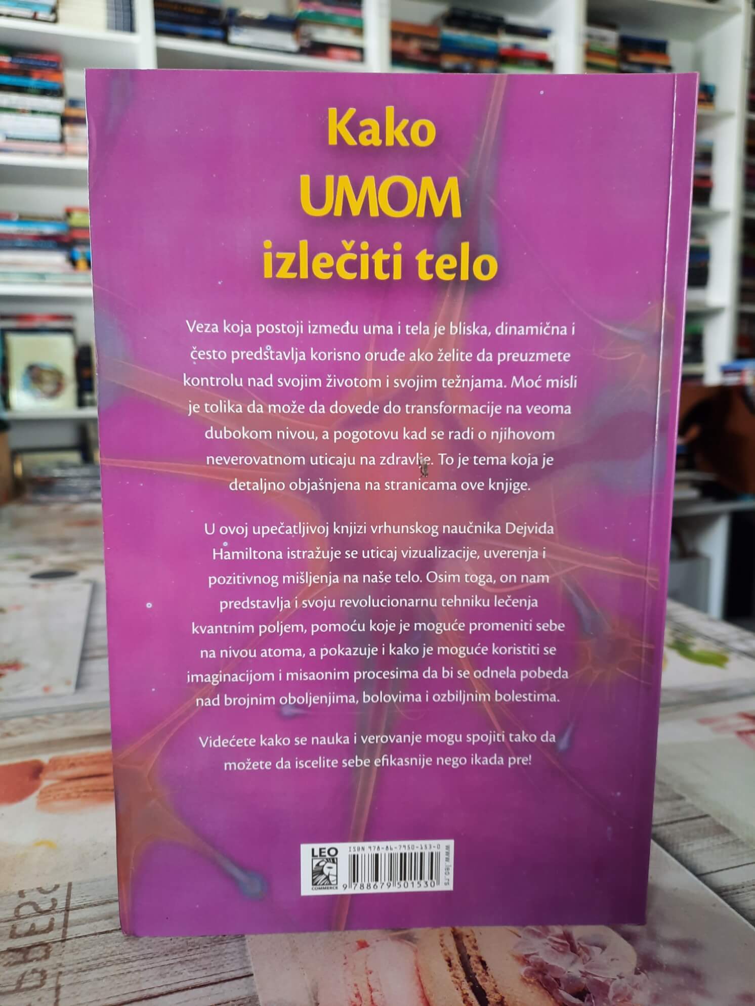 Kako umom izlečiti telo - Dejvid Hamilton