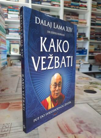 Kako vežbati - Dalaj Lama XIV