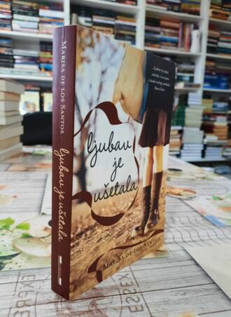 Ljubav je ušetala - Marisa de los Santos