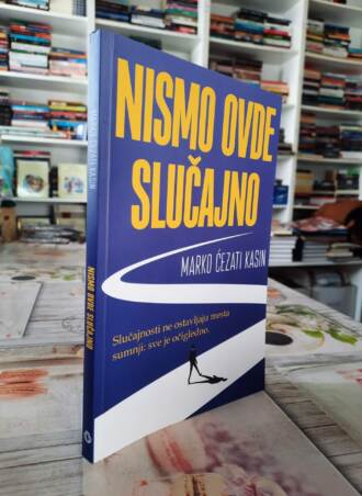 Nismo ovde slučajno - Marko Čezati Kasin