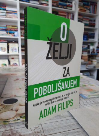 O želji za poboljšanjem - Adam Filips