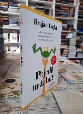 Pojedi tu žabu! - Brajan Trejsi