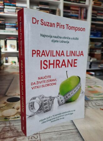 Pravilna linija ishrane - Suzan Pirs Tompson