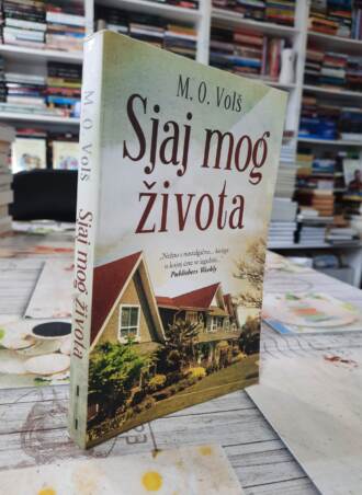Sjaj mog života - M. O. Volš
