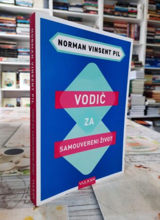 Vodič za samouveren život - Norman Vinsent Pil