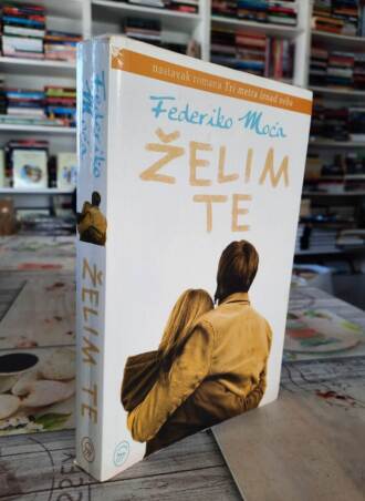 Želim te - Federiko Moća