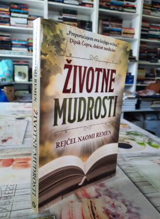 Životne mudrosti - Rejčel Naomi Remen