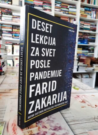 Deset lekcija za svet posle pandemije - Farid Zakarija