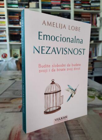 Emocionalna nezavisnost - Amelija Lobe