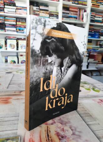 Idi do kraja - Dušanka Vranješević