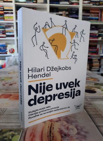 Nije uvek depresija - Hilari Džejkobs Hendel