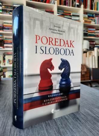 Poredak i sloboda - priredili Aleksandar Novaković, Dušan Dostanić