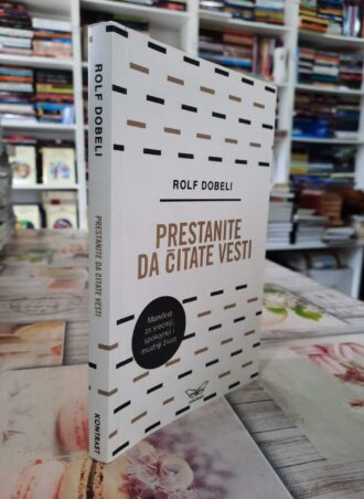 Prestanite da čitate vesti - Rolf Dobeli