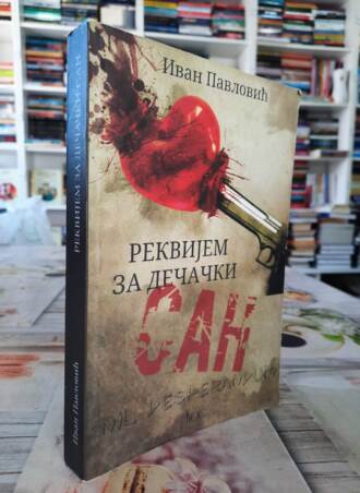 Rekvijem za dečački san - Ivan Pavlović