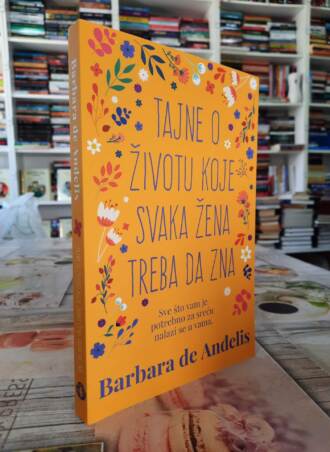 Tajne o životu koje svaka žena treba da zna - Barbara de Anđelis