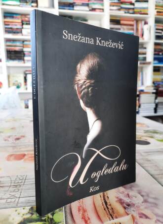 U ogledalu - Snežana Knežević