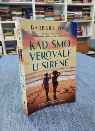 Kad smo verovale u sirene - Barbara O’Nil