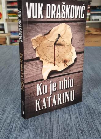 Ko je ubio Katarinu - Vuk Drašković