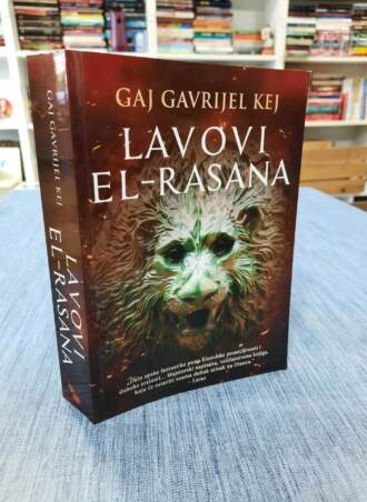 Lavovi El’Rasana - Gaj Gavrijel Kej