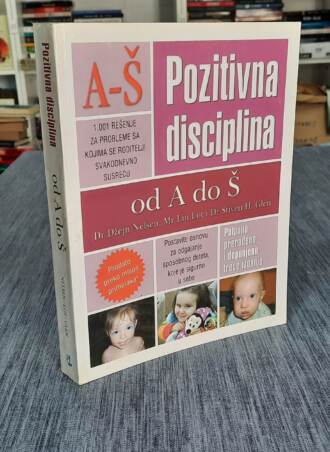 Pozitivna disciplina od A do Š – Nelsen, Lot, Glen