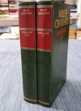 Embahade 1-4 - Miloš Crnjanski