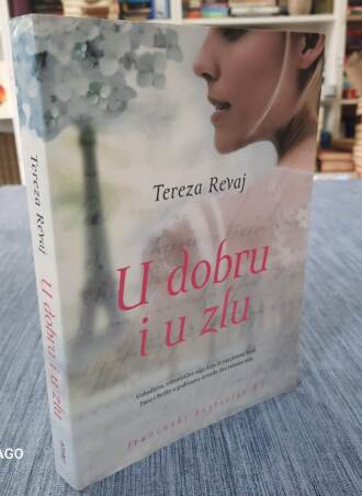 U dobru i u zlu - Tereza Revaj