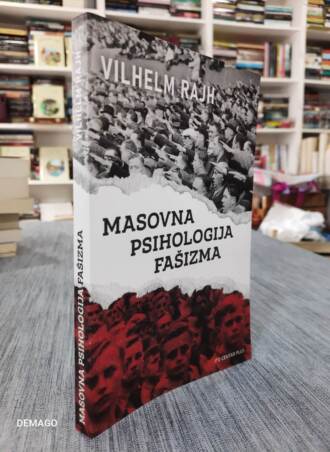 Masovna psihologija fašizma - Vilhelm Rajh