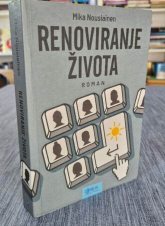 Renoviranje života - Mika Nousiainen