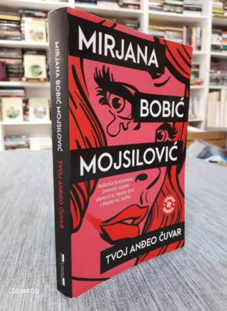 Tvoj anđeo čuvar - Mirjana Bobić Mojsilović